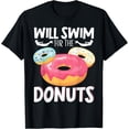 thumbnail image 1 of Sam Soft Will Swim For The Donuts Swimming Swimmer Donut Lover T-Shirt Unisex Cotton Tee Full Size S-5XL, 1 of 5