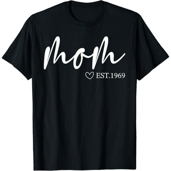 Sam Soft Womens Mom Est 1969 Mothers Day | Birthday Clothing For Mom T-Shirt All Size S-5XL