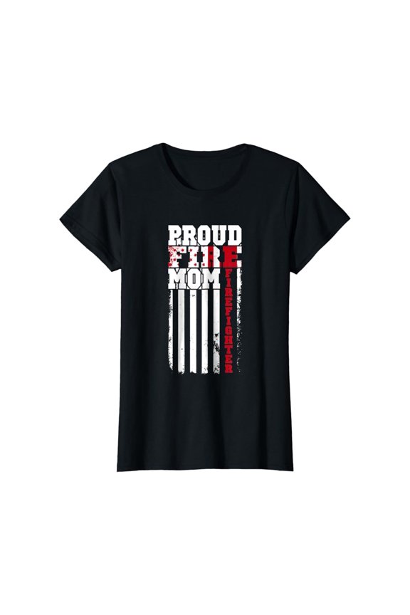 Womens Proud Fire Mom - Mother's Day Firefighter T-shirt Full Size S-5XL