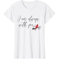 thumbnail image 1 of Sam Soft Womens Red Cardinal Bird Shirt, I Am Always With You, Christian T-Shirt, 1 of 4
