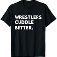 thumbnail image 1 of Sam Soft Wrestlers Cuddle Better, Wrestling T-Shirt, Gift For Friend, Full Size S-5Xl, 1 of 5