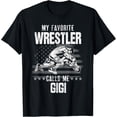thumbnail image 1 of Sam Soft Wrestling Gift Favorite Wrestler Calls Me Gigi T-Shirt, Gift For Friend, Full Size S-5Xl, 1 of 5