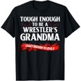 thumbnail image 1 of Sam Soft Wrestling Tough Enough To Be A Wrestler'S Grandma T-Shirt, Gift For Friend, Full Size S-5Xl, 1 of 5