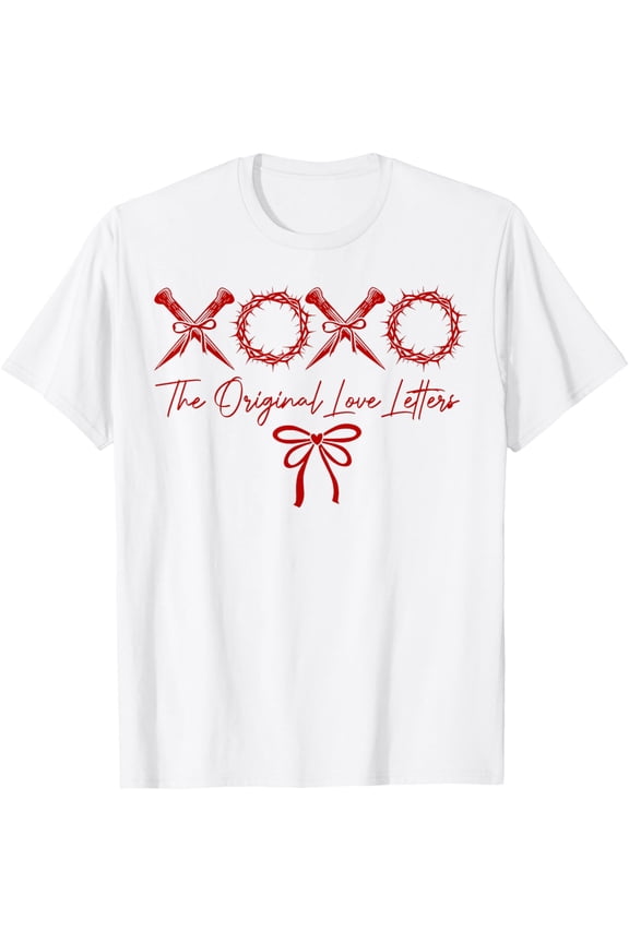 XOXO The Original Love Letters Christian Love's Day T-Shirt