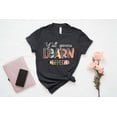 thumbnail image 1 of Sam Soft Y'all Gonna Learn Today, Teacher Life Shirt, Teacher Shirts, Teacher Motivational Shirt, Gift For Teacher, Teacher Inspirational Tshirt All Size S-5XL, 1 of 5
