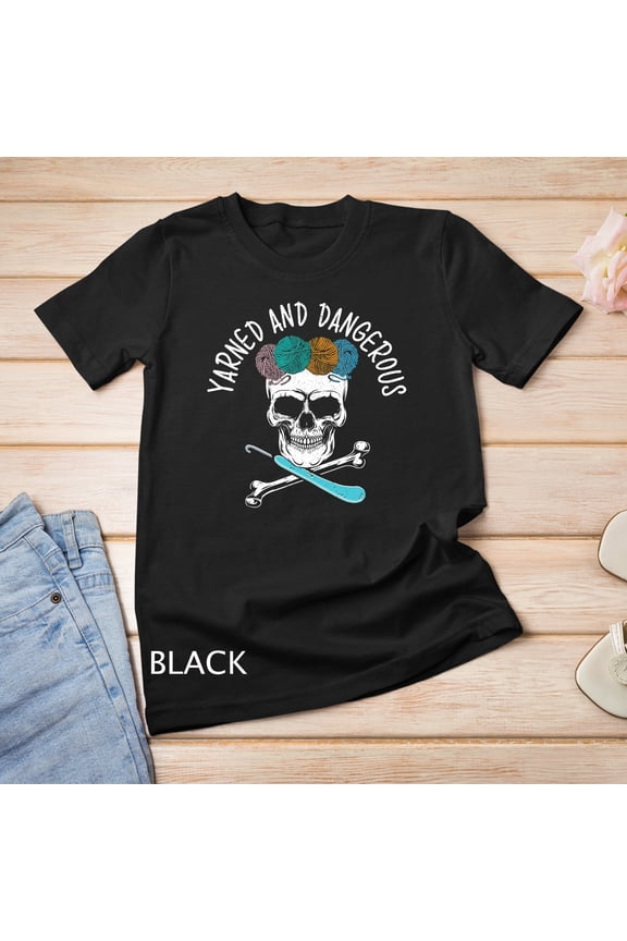 Yarned And Dangerous Crochet Crocheting Yarn Collector T-Shirt Unisex T-Shirt