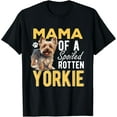 thumbnail image 1 of Sam Soft Yorkshire Terrier Dog Yorkie Mama of a Spoiled Rotten Yorkie T-Shirt, 1 of 5