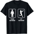 thumbnail image 1 of Sam Soft Your Husband My Husband Tennis Racket Tennis Player T-Shirt Full Size S-5Xl, 1 of 5