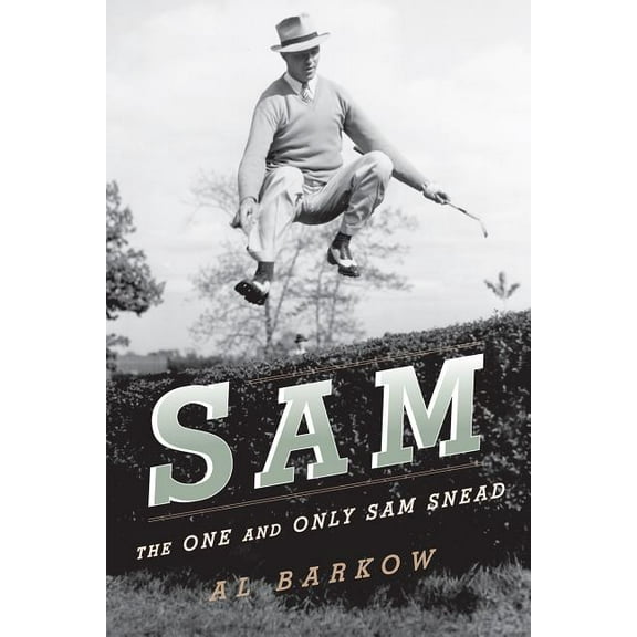 Sam : The One and Only Sam Snead (Paperback)