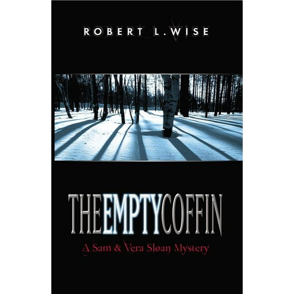 Sam & Vera Sloan Mysteries The Empty Coffin: A Sam and Vera Sloan Mystery, (Paperback)
