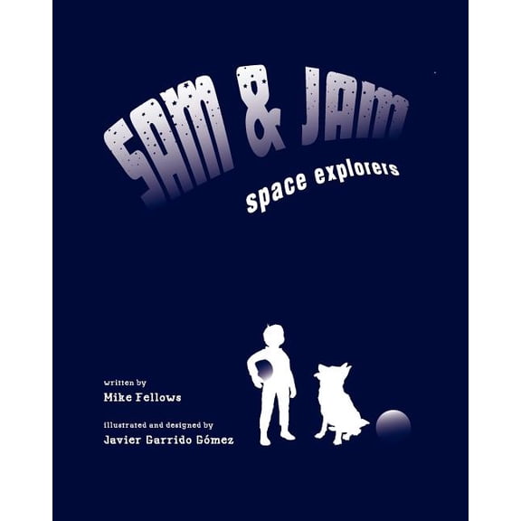 Sam and Jam - Space Explorers!, (Paperback)