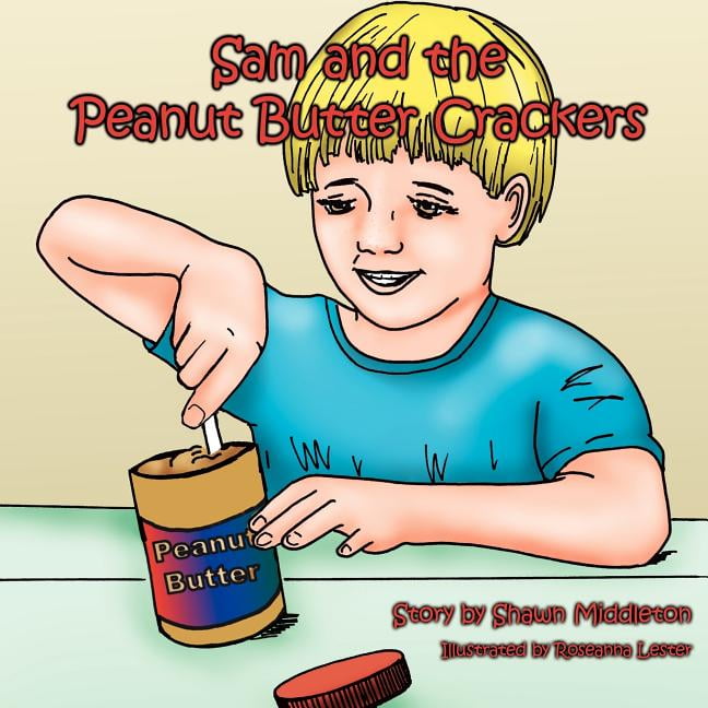 Sam and the Peanut Butter Crackers (Paperback)