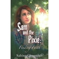 thumbnail image 1 of Sam and the Pixie: Finding Faith (Paperback), 1 of 1
