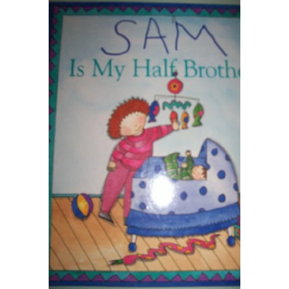 Pre-Owned Sam Is My Half-brother (Paperback) 014054190X 9780140541908