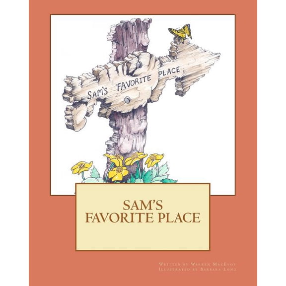 Sam's Favorite Place, (Paperback)