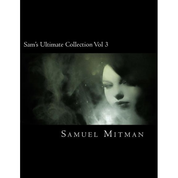 Sam's Ultimate Collection Sam's Ultimate Collection Vol 3, Book 3, (Paperback)