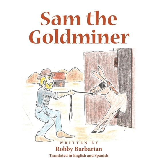 Sam the Goldminer, (Hardcover)