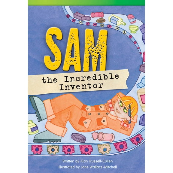 Pre-Owned Sam the Incredible Inventor (Paperback) by Alan Trussell-Cullen
