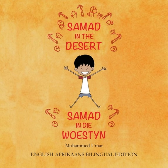 Samad in the Desert Samad in the Desert: English-Afrikaans Bilingual Edition, (Paperback)