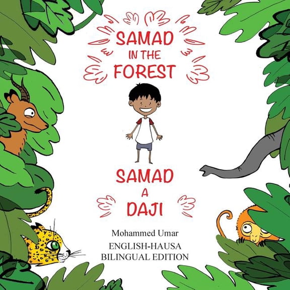 Samad in the Forest: English-Hausa Bilingual Edition, (Paperback)
