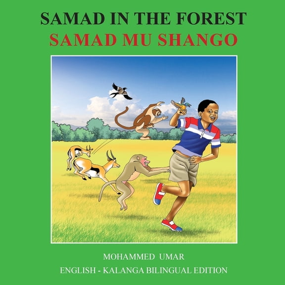 Samad in the Forest: English - Kalanga Bilingual Edition, (Paperback)