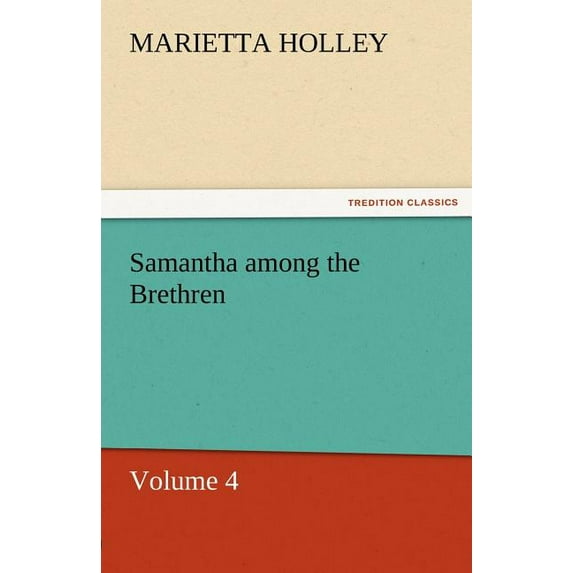 Samantha Among the Brethren - Volume 4