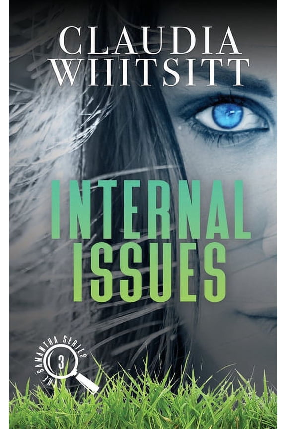 Samantha: Internal Issues (Series #3) (Paperback)