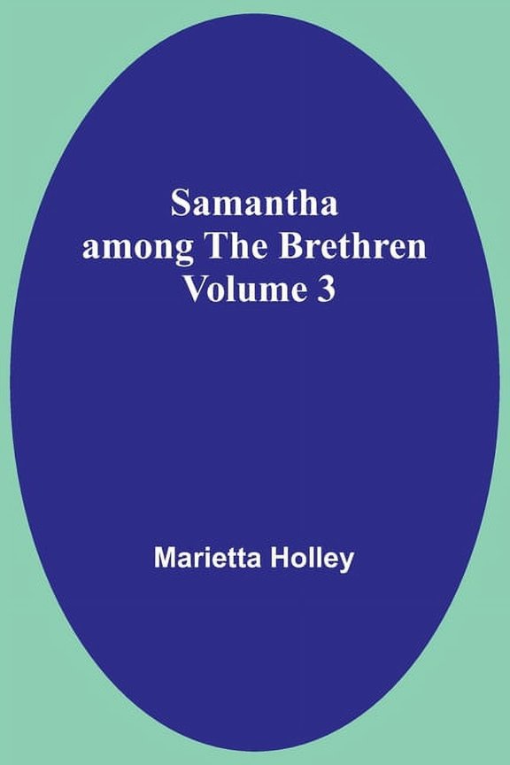 Samantha among the Brethren Volume 3, (Paperback)