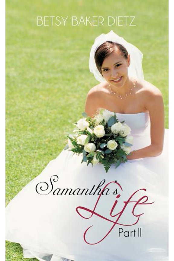 Samantha's Life Part II, (Paperback)