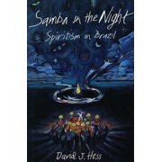 Samba in the Night Spiritism in Brazil, Hardcover