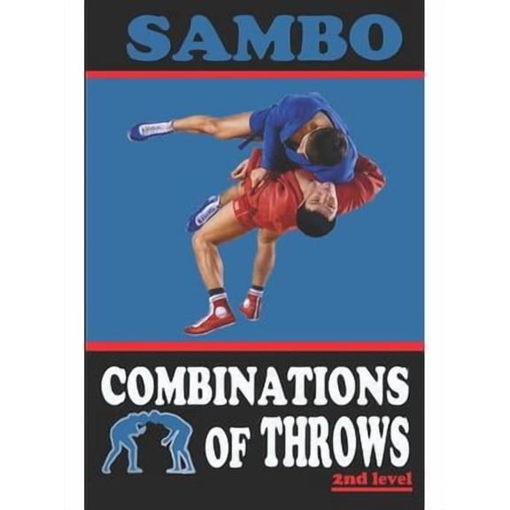 Sambo: combinations of throws (Paperback)