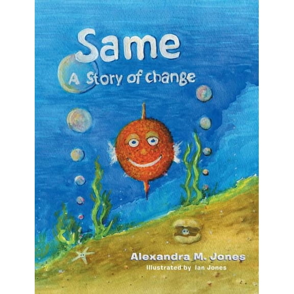 Same: A Story of Change, (Hardcover)