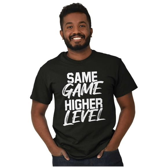 Same Game Higher Level Men's Graphic T Shirt Tees Brisco Brands L