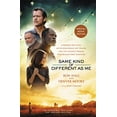 thumbnail image 1 of Pre-Owned Same Kind of Different as Me Movie Edition: A Modern-Day Slave, an International Art Dealer, and the Unlikely Woman Who Bound Them Together (Paperback) 0718077296 9780718077297, 1 of 1
