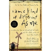 Same Kind of Different as Me: A Modern-Day Slave, an International Art Dealer, and the Unlikely Woman Who Bound Them Together (Paperback)