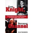 thumbnail image 1 of Pre-Owned Same Knight, Different Channel: Basketball Legend Bob Knight at West Point and Today Paperback Jack Isenhour, 1 of 1