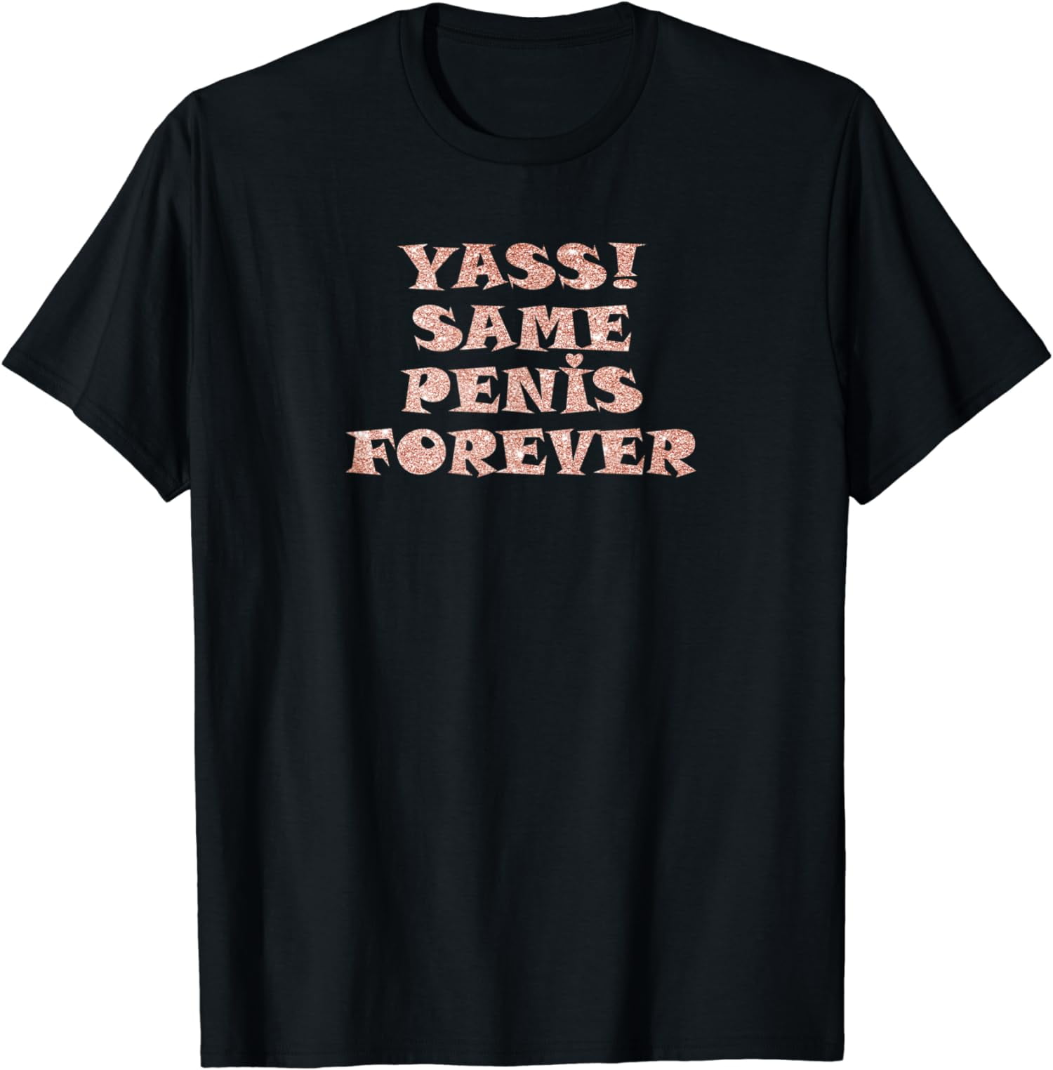 Same Pennis Forever Rose Gold Funny Wedding Bride To Be T-Shirt ...