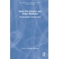 thumbnail image 1 of Library of Couple and Family Psychoanaly Same-Sex Couples and Other Identities: Psychoanalytic Perspectives, (Hardcover), 1 of 1