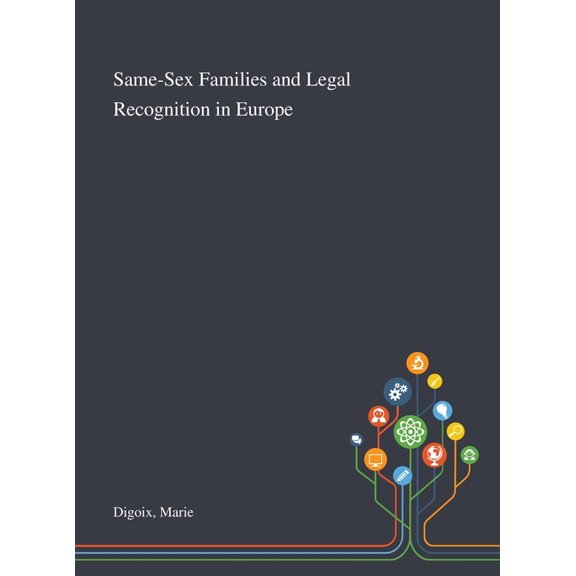 Same-Sex Families and Legal Recognition in Europe (Hardcover)
