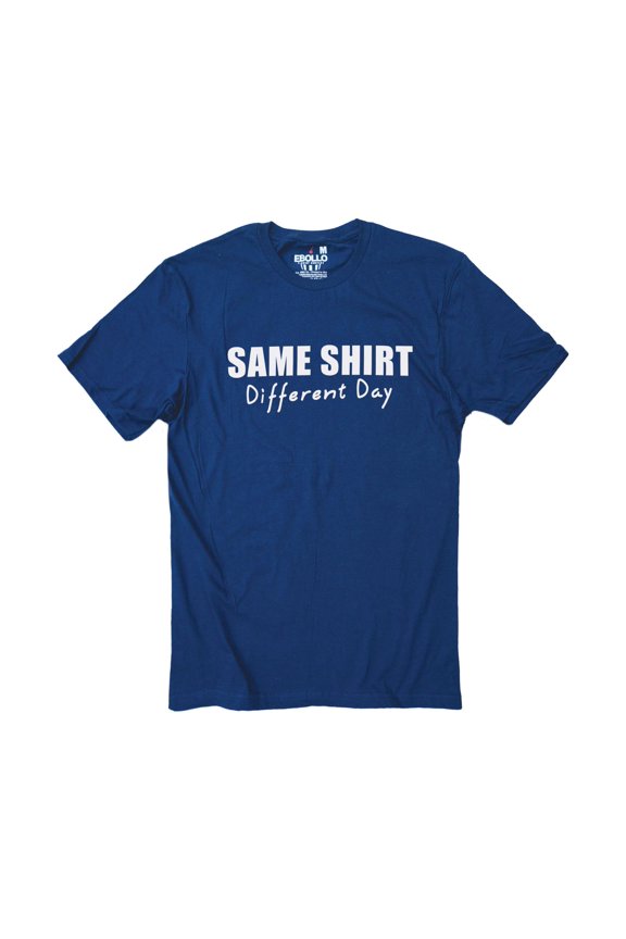 Same Shirt Different Day Funny Fatheramp39s Day TShirt