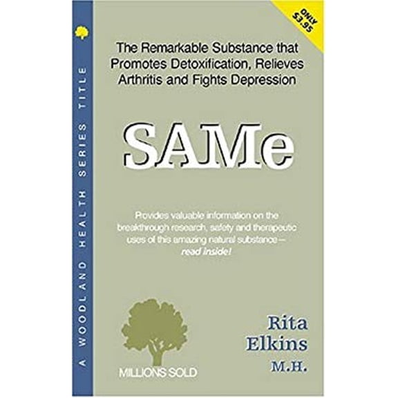 Pre-Owned Same: The Remarkable Substance That Promotes Detoxification, Relieves Arthritis, and Fights Depression (Paperback) 1580540597 9781580540599