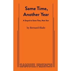 Pre-Owned Same Time, Another Year (Paperback) 0573695024 9780573695025