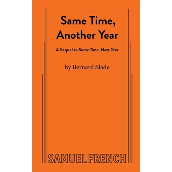 Pre-Owned Same Time, Another Year (Paperback) 0573695024 9780573695025