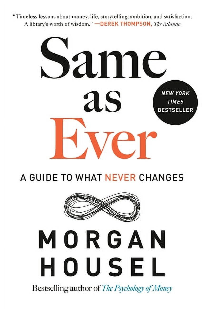 Same as Ever: A Guide to What Never Changes, (Hardcover)
