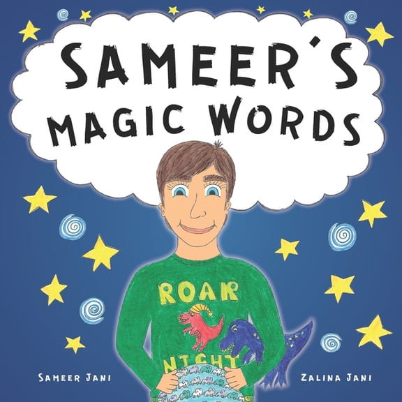 Sameer's Magic Words: A Children's book about Positive Self-Talk to Help Kids Boost their Confidence and Self-, (Paperback)
