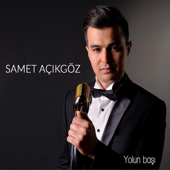 Samet Acikgoz Samet Acikgoz - Yolun Basi (CD)