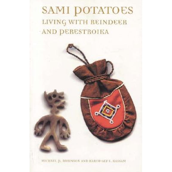 Pre-Owned Sami Potatoes : Living with Reindeer and Perestroika (Paperback)