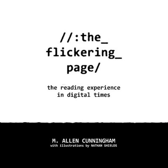 Samizdat Series: The Flickering Page : The Reading Experience in Digital Times (Paperback)