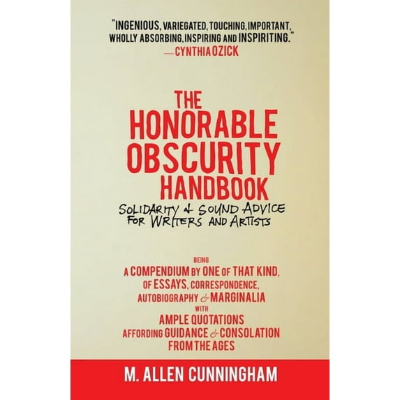 Samizdat Series: The Honorable Obscurity Handbook : Solidarity & Sound Advice for Writers and Artists (Paperback)
