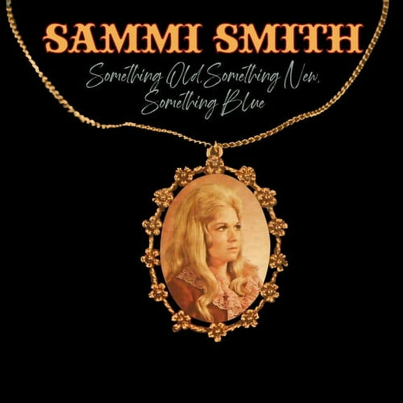 Sammi Smith - Something Old, Something New, Something Blue - Music & Performance - CD